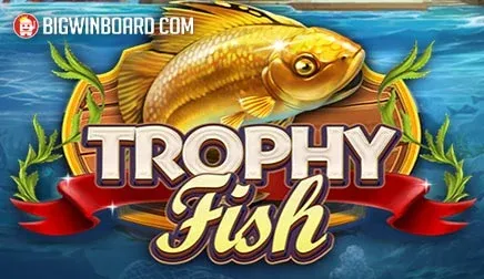 Trophy Fish